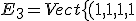 E_3 = Vect\{(1,1,1,1)\}